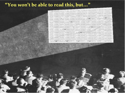 “You won’t be able to read this, but …”.