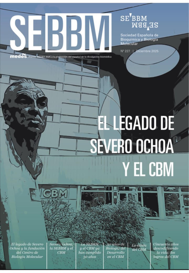 SEBBM Journal, issue nº 227: 'The legacy of Severo Ochoa and the CBM'